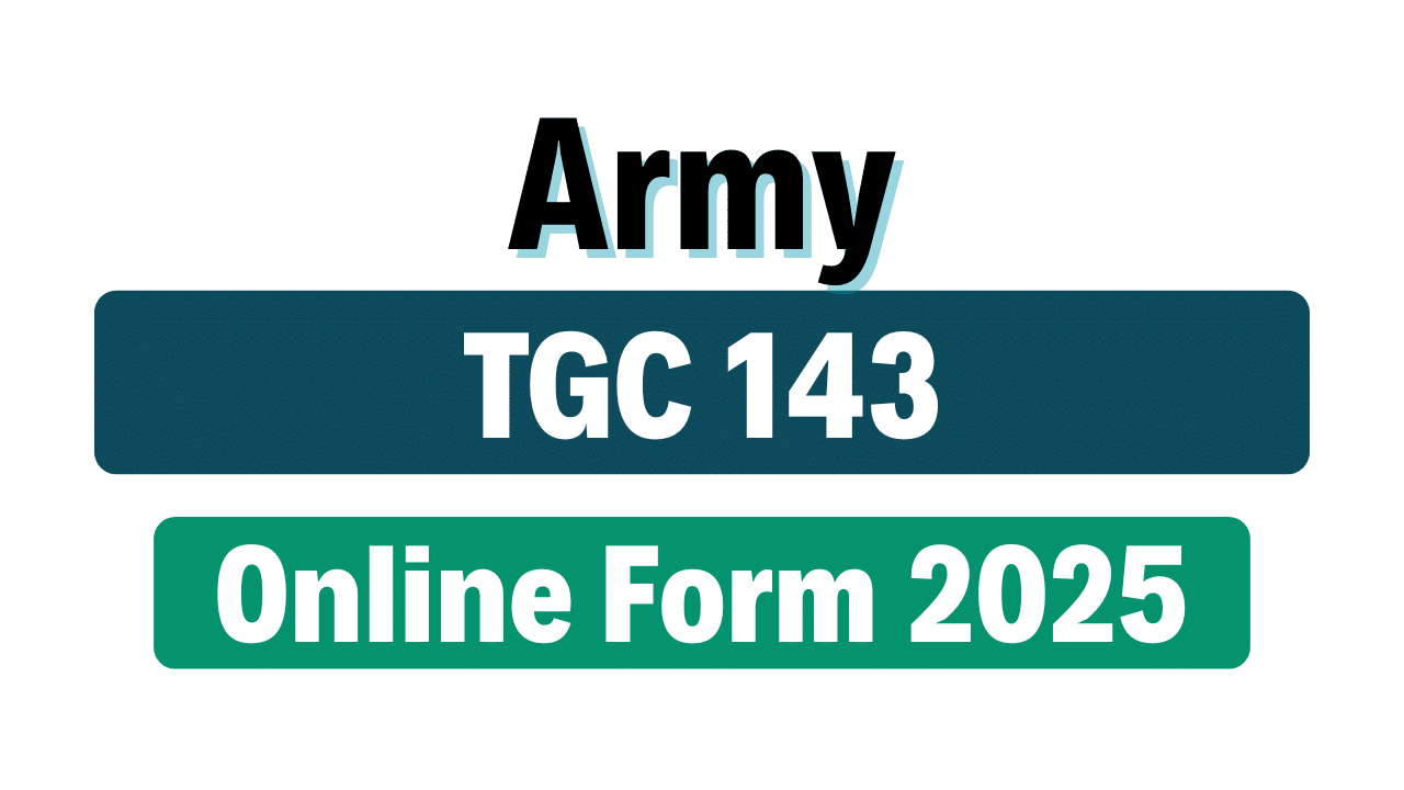 Indian Army TGC 143 Recruitment 2025