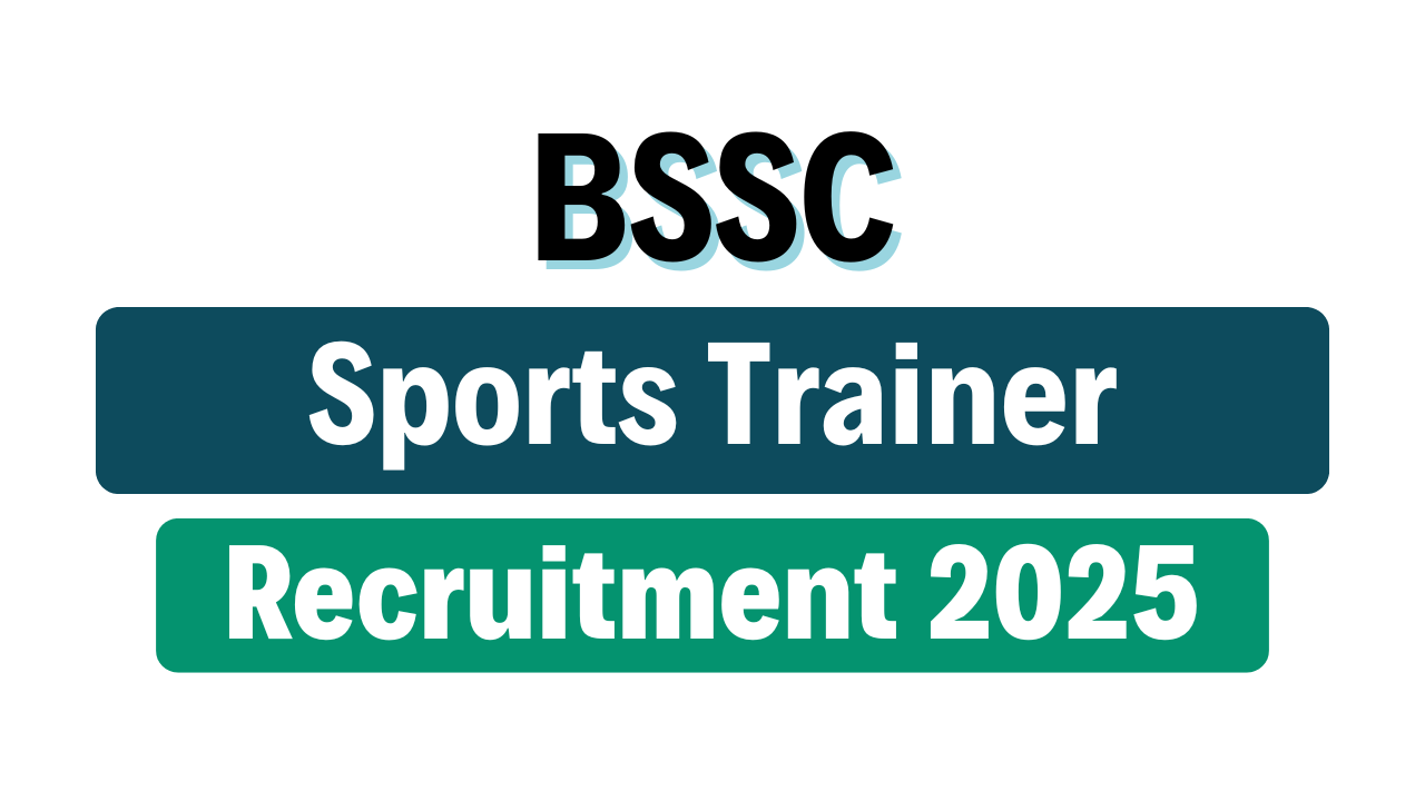 BSSC Sports Trainer Recruitment 2025