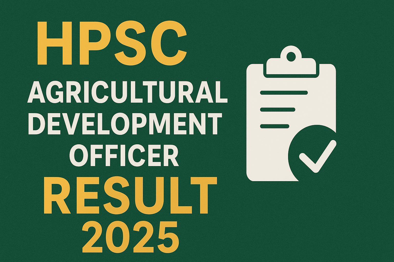 HPSC Agricultural Development Officer Result 2025