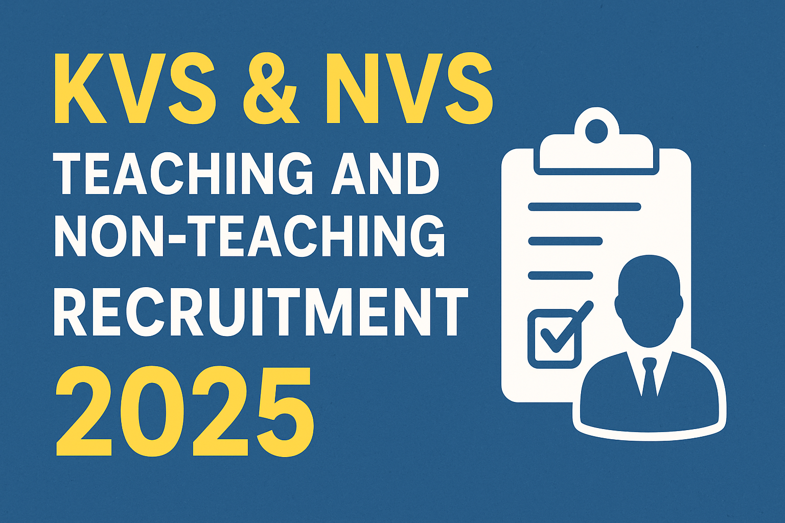 KVS NVS Teaching and Non-Teaching Recruitment 2025
