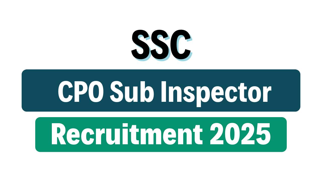 SSC CPO SI Recruitment 2025