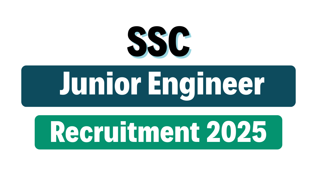 SSC JE Junior Engineer Recruitment 2025