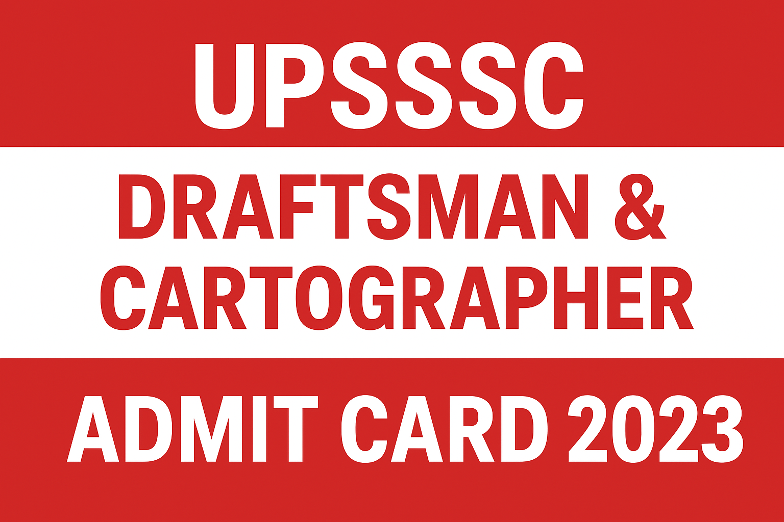 UPSSSC Draftsman & Cartographer Admit Card 2023